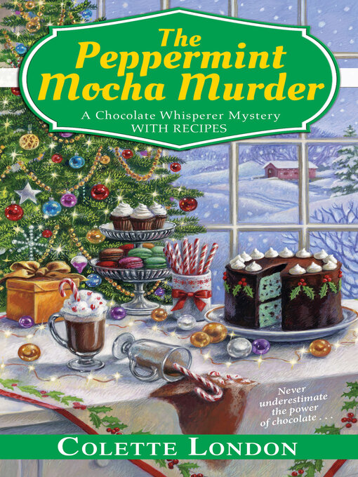 Title details for The Peppermint Mocha Murder by Colette London - Wait list